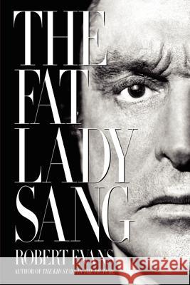 The Fat Lady Sang Robert Evans 9780062286048  - książka