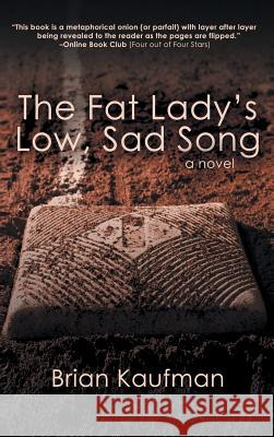 The Fat Lady's Low, Sad Song Brian Kaufman 9781944715397 Black Rose Writing - książka