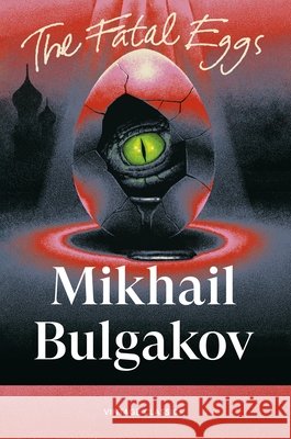 The Fatal Eggs Mikhail Bulgakov 9781529981520 Vintage Publishing - książka
