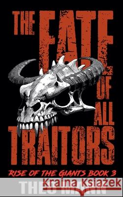 The Fate of All Traitors Theo Mann 9781991425300 Invisible Publishing Company - książka