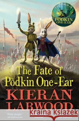 The Fate of Podkin One-Ear Kieran Larwood 9780571369584 Faber & Faber - książka
