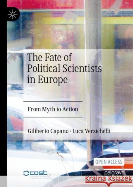 The Fate of Political Scientists in Europe: From Myth to Action Luca Verzichelli 9783031246425  - książka