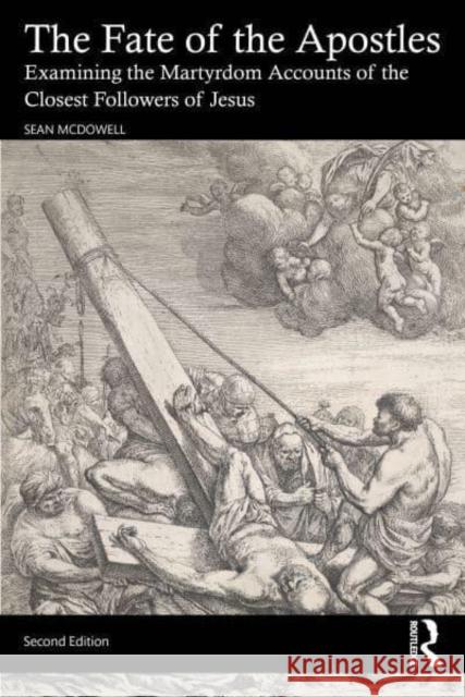 The Fate of the Apostles Sean McDowell 9781032580548 Taylor & Francis Ltd - książka