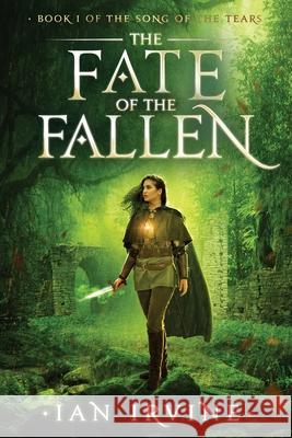 The Fate of the Fallen Ian Irvine 9780648285366 Santhenar Trust - książka