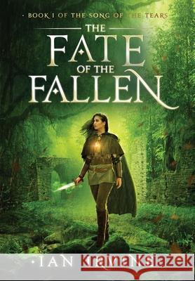 The Fate of the Fallen Ian Irvine 9780648285397 Santhenar Trust - książka