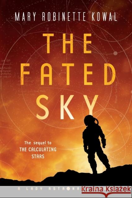 The Fated Sky Mary Robinette Kowal 9780765398949 Tor Books - książka