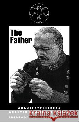 The Father Richard Nelson August Strindberg 9780881451313 Broadway Play Publishing Inc - książka