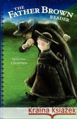 The Father Brown Reader: Stories from Chesterton Ted Schluenderfritz Nancy Carpentier Brown 9780976638674 Hillside Education - książka