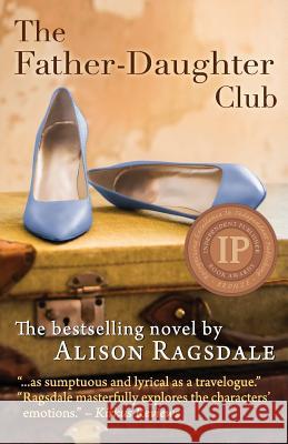 The Father-Daughter Club Alison Ragsdale 9780990747833 Alison Ragsdale - książka