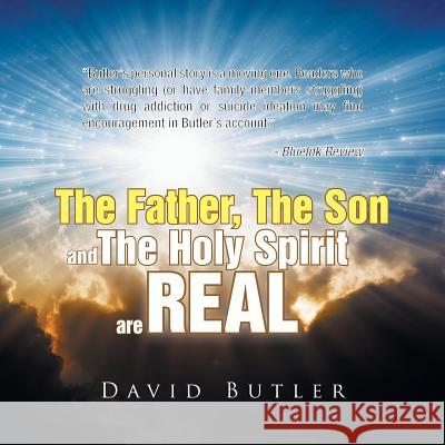The Father, The Son and The Holy Spirit are REAL Butler, David 9781514456279 Xlibris - książka
