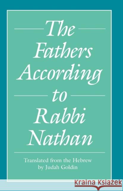 The Fathers According to Rabbi Nathan Judah Goldin 9780300046977 Yale University Press - książka