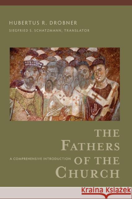 The Fathers of the Church – A Comprehensive Introduction Siegfried Schatzmann 9780801098185 Baker Academic - książka