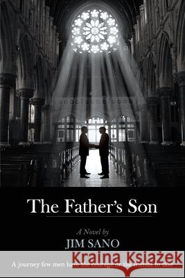 The Father's Son Jim Sano 9781987970128 Full Quiver Publishing - książka