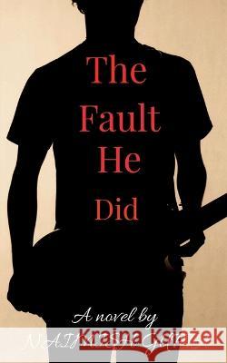 The Fault He Did Naimish Gupta 9781636063225 Notion Press - książka
