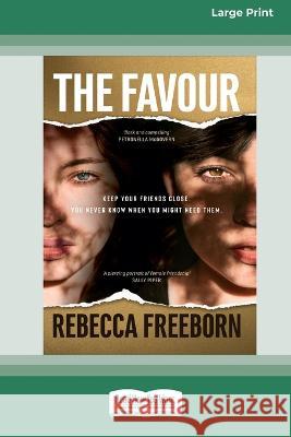 The Favour [Large Print 16pt] Rebecca Freeborn 9780369392367 ReadHowYouWant - książka