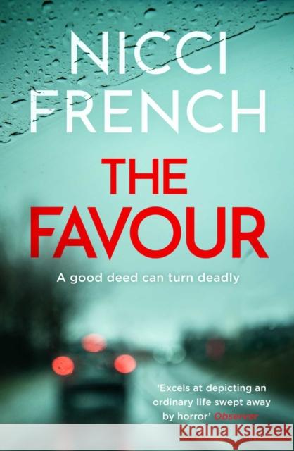 The Favour: The gripping new thriller from an author 'at the top of British psychological suspense writing' (Observer) Nicci French 9781398509580 Simon & Schuster Ltd - książka