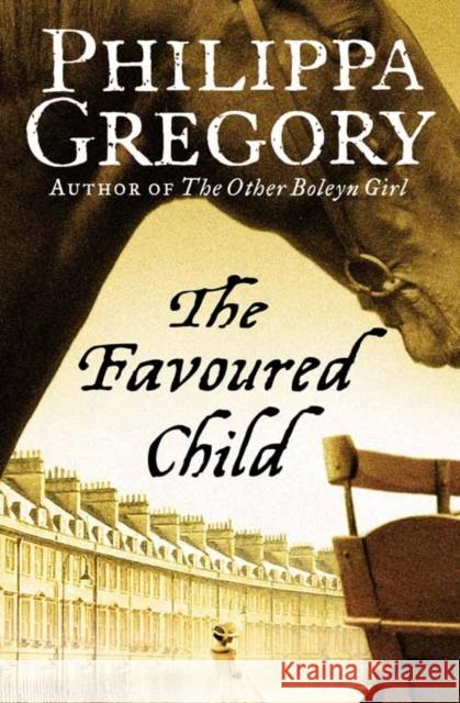 The Favoured Child Philippa Gregory 9780007230020  - książka