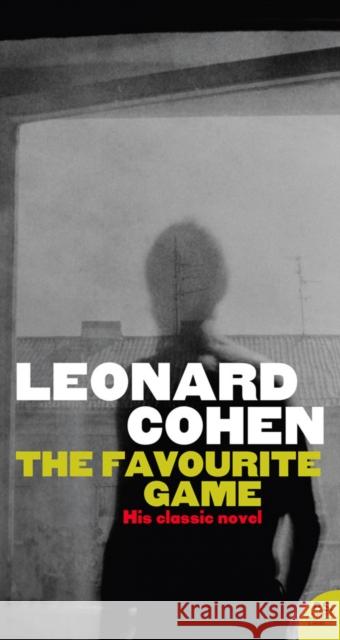 The Favourite Game Leonard Cohen 9780007318391 HarperCollins Publishers - książka