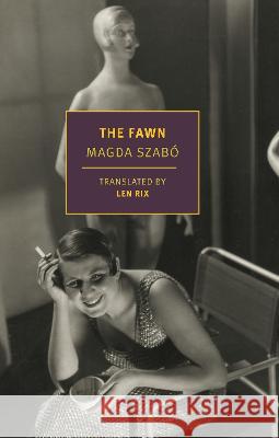 The Fawn Madga Szab? Len Rix 9781681377377 New York Review of Books - książka
