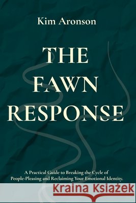 The Fawn Response Aronson, Kim 9798233087264 Kim Aronson - książka