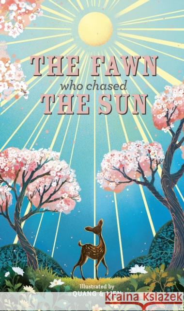The Fawn Who Chased the Sun Joanna McInerney 9781787410787 Templar Publishing - książka