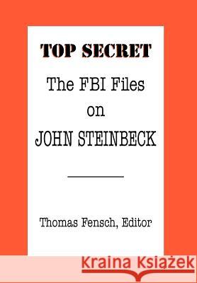 The FBI Files on John Steinbeck Thomas Fensch 9780930751524 New Century Books - książka