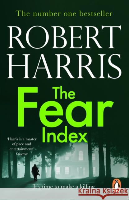The Fear Index: From the Sunday Times bestselling author Robert Harris 9780099553267 Cornerstone - książka