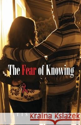 The Fear of Knowing Tisha Starr Mrs Alanna Boutin 9780988979505 Elan Publication - książka