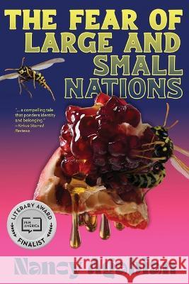 The Fear of Large and Small Nations Nancy Agabian Karyn Kloumann  9798985969238 Nauset Press - książka