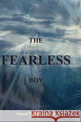 The Fearless Boy: The Detractor and the Glutton Daniel Ndubuisi Nnerdy 9781717752055 Independently Published - książka