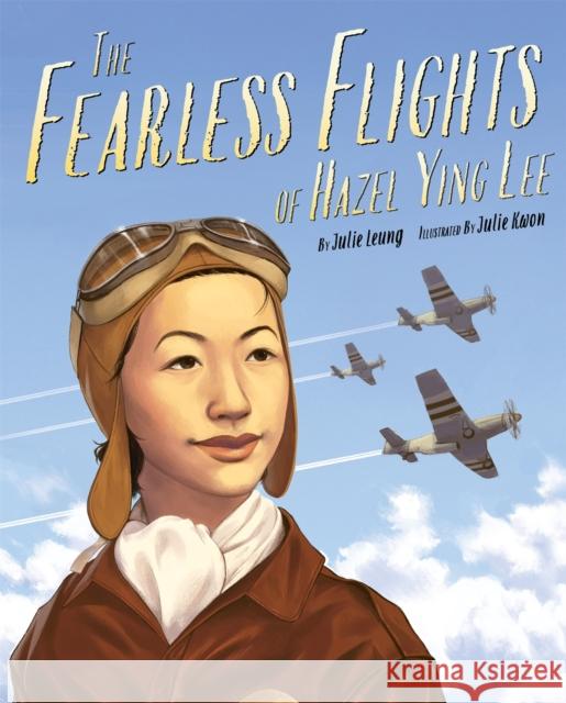 The Fearless Flights of Hazel Ying Lee  9780759554955 Little, Brown Books for Young Readers - książka