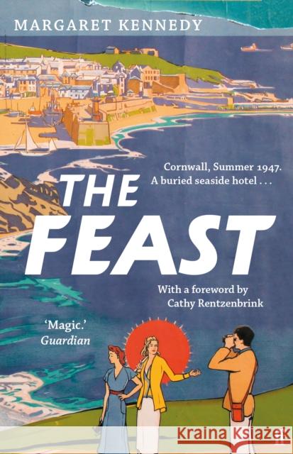 The Feast: The Summer Holiday Seaside Crime Classic Cathy (Bookseller) Rentzenbrink 9780571367795 Faber & Faber - książka