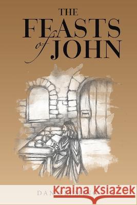 The Feasts of John Dan Fleming 9781664268128 WestBow Press - książka