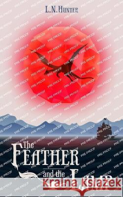 The Feather and the Lamp L N Hunter 9781951768553 Three Ravens Publishing - książka