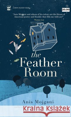 The Feather Room Anis Mojgani 9781935904748 Wrfv9 - książka