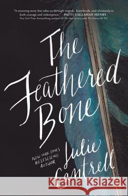 The Feathered Bone Julie Cantrell 9781410488053 Cengage Learning, Inc - książka