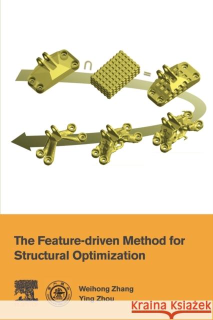 The Feature-Driven Method for Structural Optimization Zhang, Weihong 9780128213308 Elsevier - książka