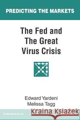 The Fed and The Great Virus Crisis Melissa Tagg Edward Yardeni 9781948025102 Yri Books - książka