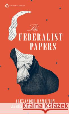 The Federalist Papers Charles Rossiter Charles R. Kesler 9780451528810 Signet Classics - książka