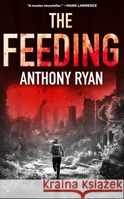The Feeding Ryan, Anthony 9798228319158 Blackstone Publishing - książka