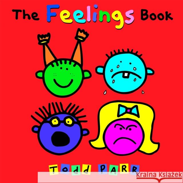 The Feelings Book Todd Parr 9780316043465 Little, Brown & Company - książka
