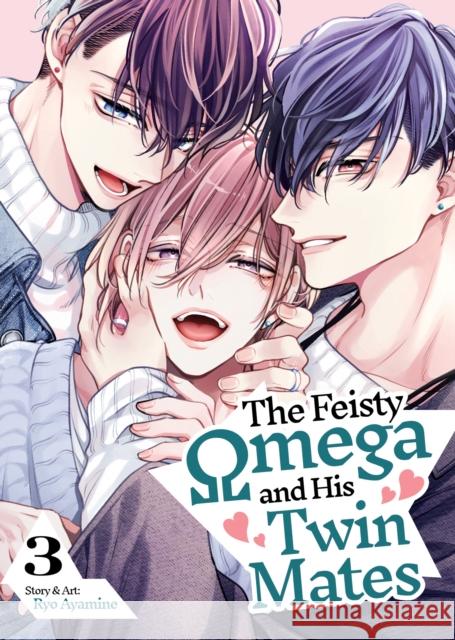 The Feisty Omega and His Twin Mates Vol. 3 Ayamine, Ryo 9798893737103  - książka