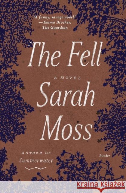 The Fell Sarah Moss 9781250863119 Picador USA - książka