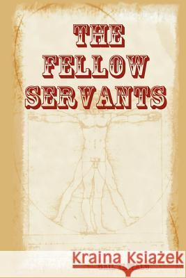 The Fellow Servants Gail Ylitalo 9781411616868 Lulu.com - książka