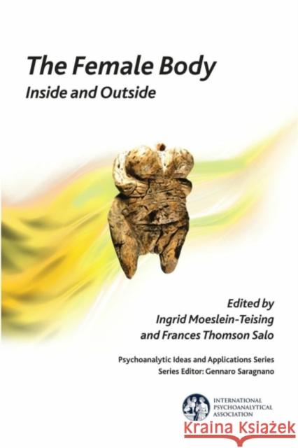 The Female Body: Inside and Outside Ingrid Moeslein Telsing 9781780491332  - książka