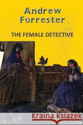 The Female Detective Andrew Forrester 9789357312110 Hachette Book Publishing India Pvt Ltd - książka