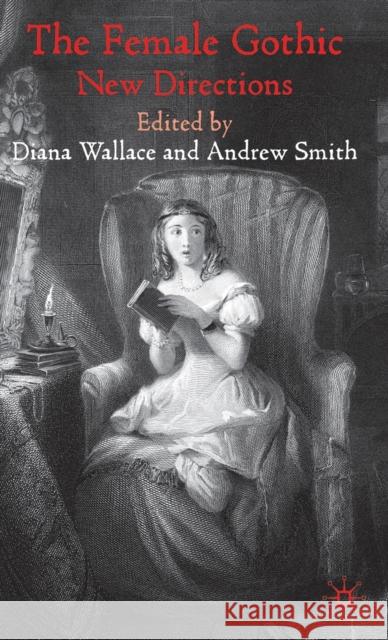 The Female Gothic: New Directions Wallace, D. 9780230222717 Palgrave MacMillan - książka