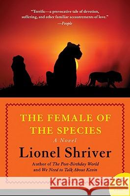 The Female of the Species Lionel Shriver 9780061711398 Harper Perennial - książka