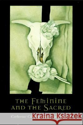 The Feminine and the Sacred Catherine Clement Catherine Climent Julia Kristeva 9780231115797 Columbia University Press - książka