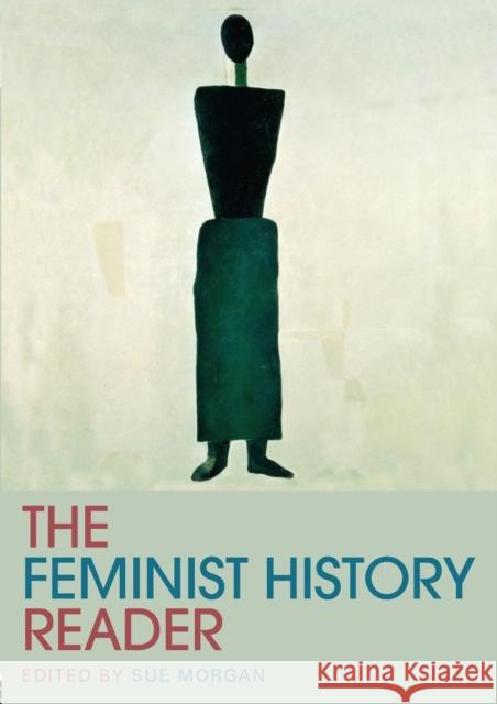 The Feminist History Reader Sue Morgan 9780415318105  - książka
